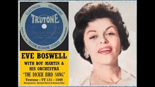 The Dickie Bird Song - Eve Boswell With Roy Martin & His Orchestra