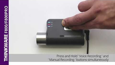 Thinkware F800/F800PRO Dash Cam: Resetting F800/F800PRO