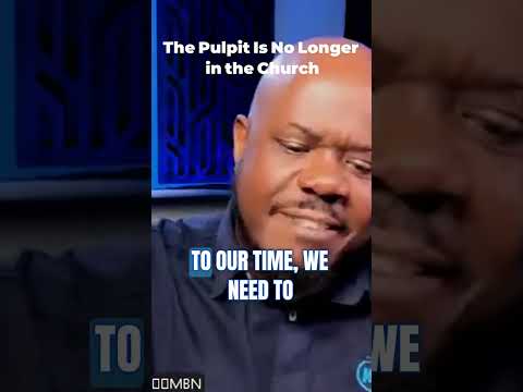 The Pulpit Is No Longer in the Church