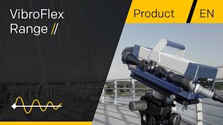 Long-Range Vibration Measurement: Precision Condition Monitoring with VibroFlex Range