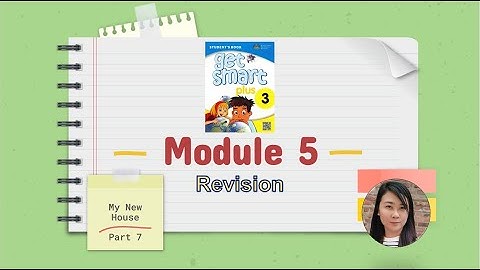 English Year 3 || Get Smart Plus 3 || Module 5 | Lesson 7