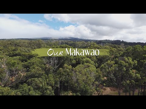 Our Makawao - documentary teaser