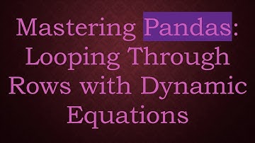 Mastering Pandas: Looping Through Rows with Dynamic Equations