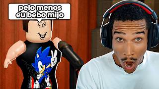 PELO MENOS EU DO ROBLOX SO PIORA KKKKKKKKKKKKKKKKKK