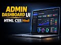 Admin Dashboard UI Design in HTML CSS | Beginners Complete Tutorial | Hindi