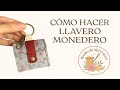 LLavero de tela con bolsillo y mosquetón. Proyecto fácil ideal para vender o regalar
