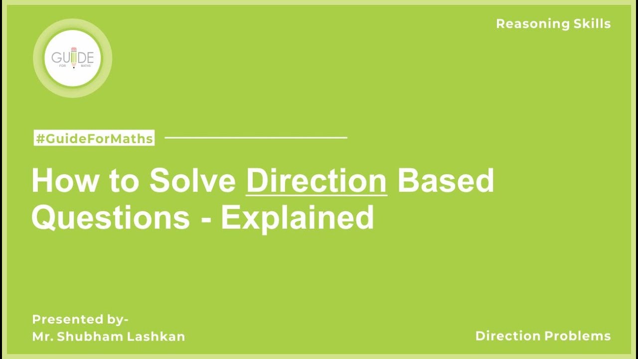 How to solve questions based on directions ? - Direction Sense Test