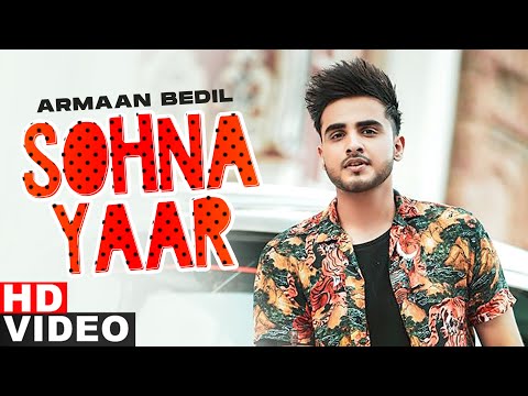 Sohna Yaar (Full Video) | Armaan Bedil | Bachan Bedil |  Latest Punjabi Songs 2021 | Speed Records