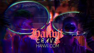 Hanvii - Crave Official Audio Edward Zo