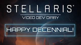 Famous Stellaris Video Dev Diary 419 | Happy Decennial! Profile