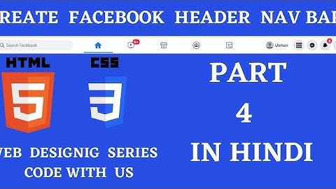 #codewithmehnaz|HOW  TO  MAKE FACEBOOK HOMEPAGE HEADER NAVBAR IN  HTML &  CSS