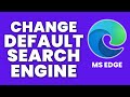How to Change Microsoft Edge to Use Google Instead of Bing