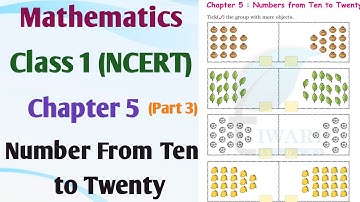 Mathematics, Chapter-5,Number From Ten to Twenty (Part 3)|NCERT |Class 1CBSE