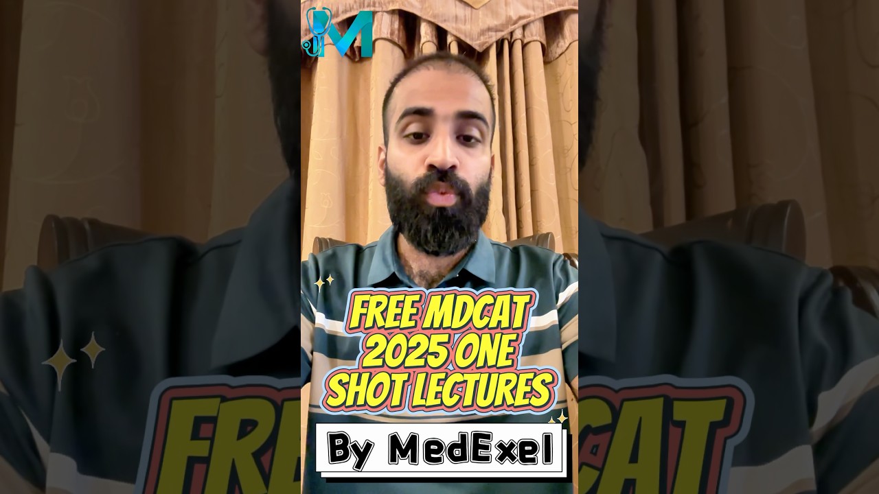 FREE MDCAT 2025 One Shot Premium Lectures By MedExel