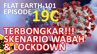 Episode 19C (Lanjutan): TERBONGKAR!!! SKENARIO WABAH & LOCKDOWN (BAGIAN 3)