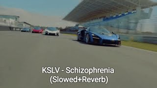 KSLV - Schizophrenia (Slowed+Reverb)