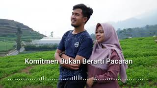 RUANG RINDU : Komitmen Bukan Berarti Pacaran