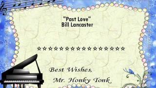 Past Love Bill Lancaster