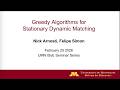 Greedy Algorithms for Stationary Dynamic Matching: Part 1