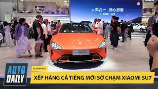 Xếp hàng cả tiếng đồng hồ mới có thể sờ chạm xe điện Xiaomi SU7 |Autodaily.vn|