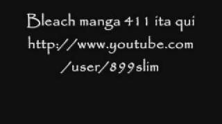 Bleach manga 411 [ita-HQ]