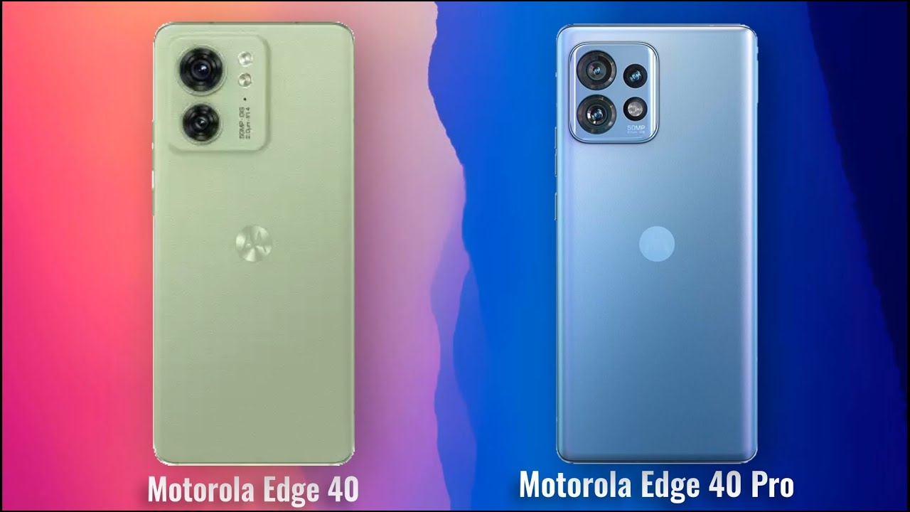 Motorola Edge 40 vs Motorola Edge 40 pro Full Comparison AndroidVerse