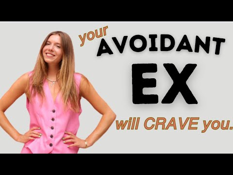 How to make your avoidant ex MISS you and CRAVE you (& realize THEY ...