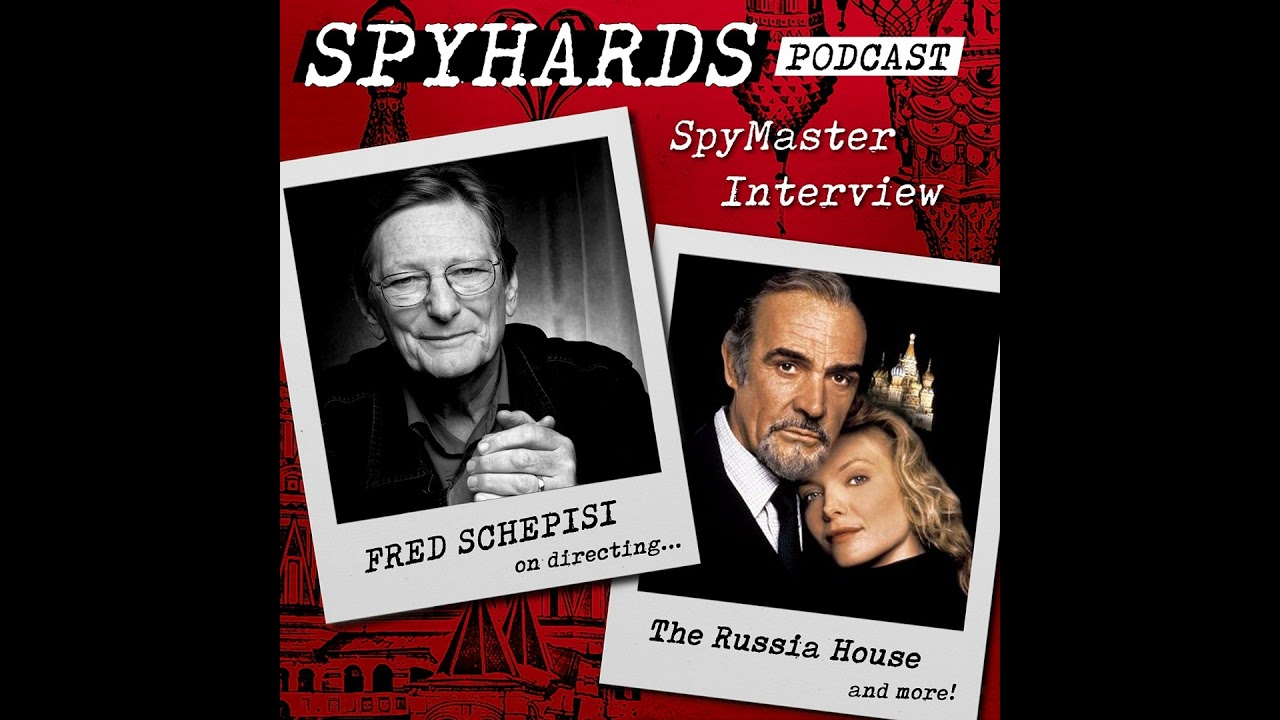 Fred Schepisi on The Russia House - SpyMaster Interview #50
