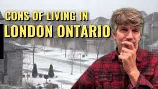 Top 5 Reasons NOT to MOVE to LONDON Ontario