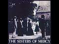 Video First and last and always Sisters Of Mercy