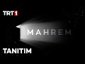 Mahrem 1. Tanıtım