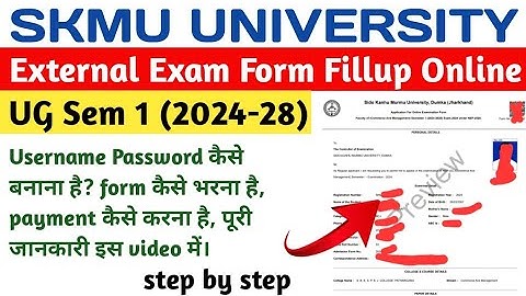SKMU NEP UG Sem 1 Exam Form Kaise Bhare | How To Fill Skmu UG Sem 1 Exam Form | user I