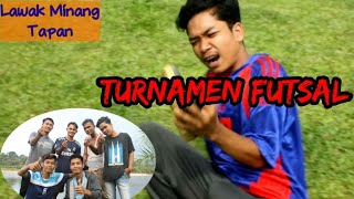 Turnamen Futsal Lawak Minang Komedi Tapan Mantul Channel 12