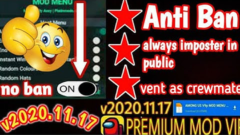 NEW UPDATED AMONG US MOD MENU -v2020.11.17a | ALWAYS IMPOSTER | WALL HACK | UNLOCK EVERYTHING