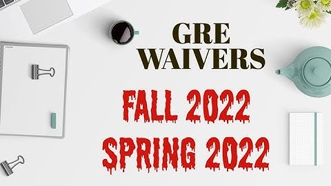 Universities waving off GRE Scores for Fall and Spring 2022 || Masters 🇺🇸