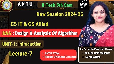 Lecture-7 I Unit-1 I DAA I Design and Analysis of Algorithm I Nidhi Parashar Ma