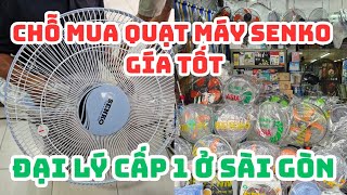 WHERE TO BUY SENKO FANS AT A GOOD PRICE in Saigon: Level 1 dealer - Buy 10 fans and send them to ...