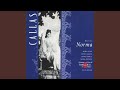 Norma Act 1 Oh Rimembranza Norma Adalgisa mp3