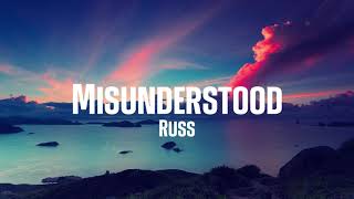 Misunderstood - Russ (Lyrics)