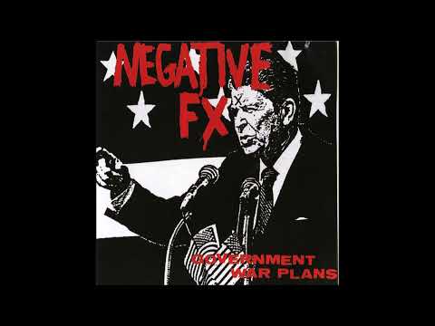 NEGATIVE FX - Government War Plans [USA - 1982]