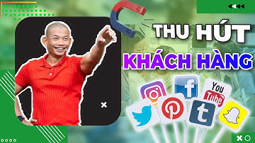 Thu hút khách hàng khi kinh doanh online từ mạng xã hội và blog | Phạm Thành Long