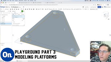 OnShape Playground - Part 3  Modeling Platforms