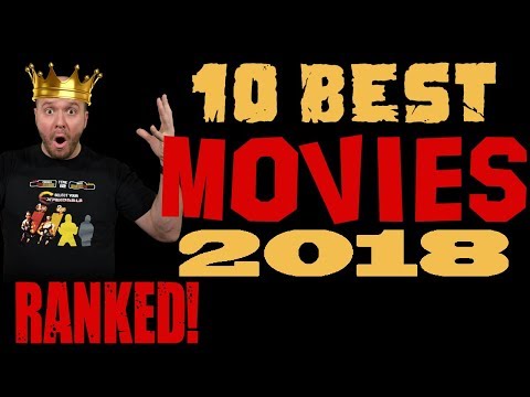 top-10-best-movies-of-2018---ranked!