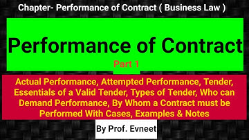 Performance of Contract in Indian Contract Act 1872 (Part 1) |CA Foundation |Tender & its Essentials