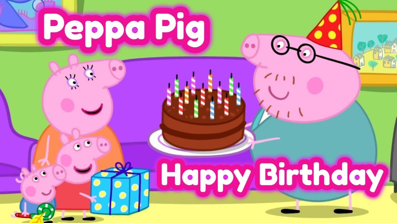 Happy Birthday! (Peppa Pig) 