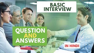BASIC INTERVIEW QUESTION AND ANSWERS (IN HINDI)