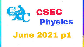 CSEC Physics June 2021 p1 solutions