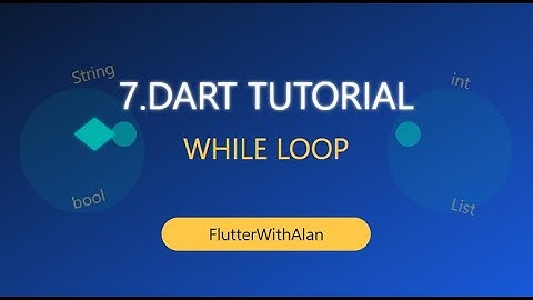 Dart While Loop Explained | Print "Hello Dart" 100 Times | Flutterwithalan |