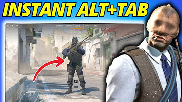 How To Instant ALT + TAB on CS2 For Low Resolutions
