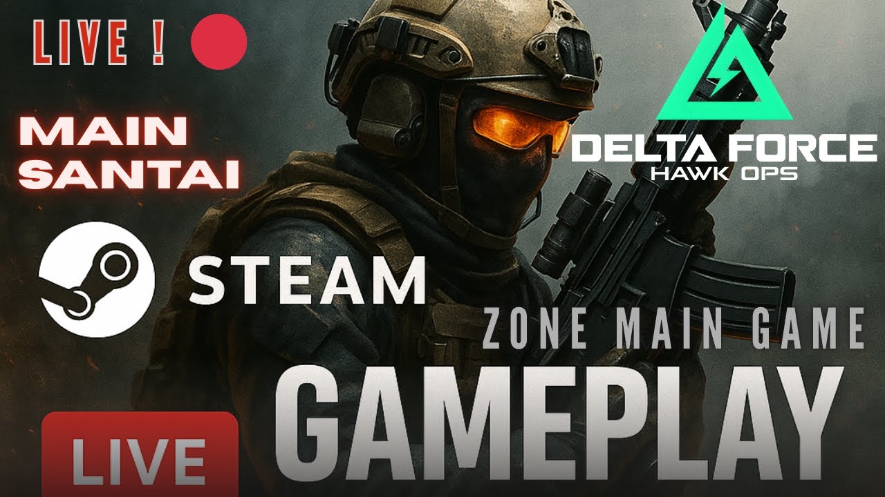 🔴 LIVE! Main Santai ! | Season 5 | Delta Force Indonesia